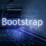 Bootstrap Nedir ve Özellikleri Nelerdir?