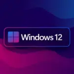 Windows 12 Çıkış Tarihi Açıklandı!