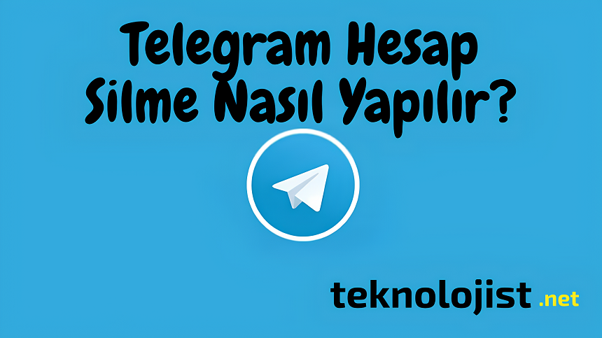 Telegram Hesap Silme Rehberi (2024) 4 telegram hesap kapatma nasil yapilir