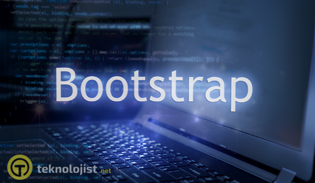 Bootstrap Nedir? Bootstrap Özellikleri ve Kodları Neler?